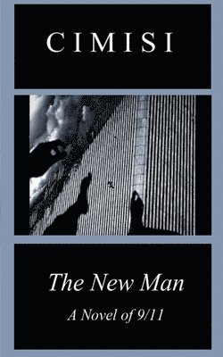 Jerry Cimisi - The New Man: A Novel of 9/11, Häftad
