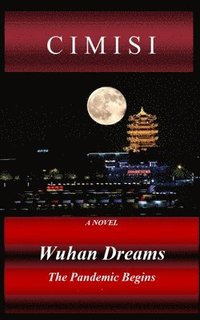 bokomslag Wuhan Dreams