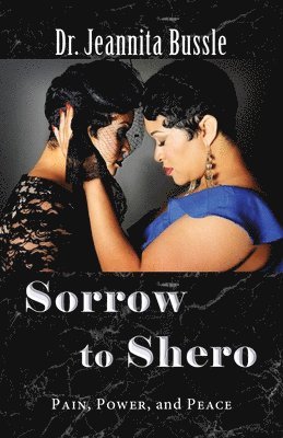 Sorrow to Shero 1