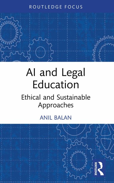 Anil Balan - AI and Legal Education, Häftad