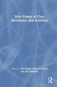 bokomslag New Forms of Civic Resistance and Activism