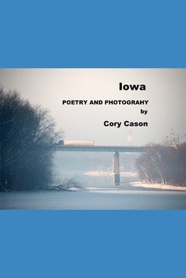 Iowa: Poems and Photographs 1