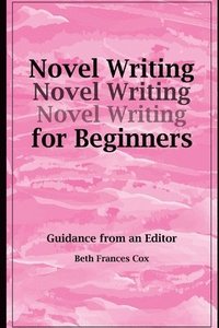 bokomslag Novel Writing for Beginners