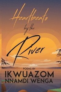 bokomslag Heartbeats by the River