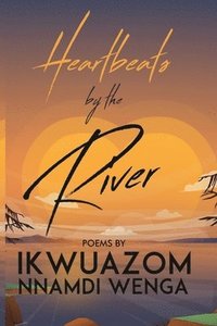 bokomslag Heartbeats by the River