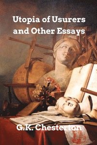 bokomslag Utopia Of Usurers And Other Essays