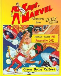 bokomslag Captain Marvel from Whiz Comics - February/August 1940: 1940 - Restoration 2022