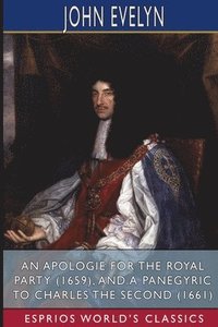bokomslag An Apologie For The Royal Party  1659 ,