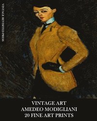 bokomslag Vintage Art: Amedeo Modigliani: 20 Fine Art Prints: Figurative Ephemera for Framing, Home Decor and Collage