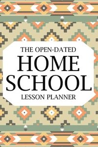 bokomslag The Open-Dated Homeschool 2022 Lesson Pl