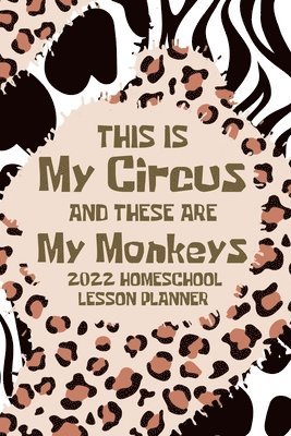 bokomslag This Is My Circus And These Are My Monke