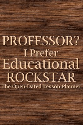 Professor  I Prefer Educational Rockstar 1