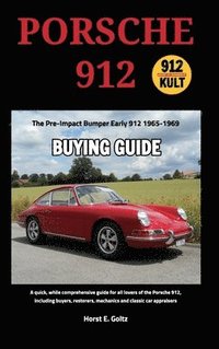 bokomslag Porsche 912 Buying Guide: Early 912 1965-1969