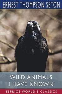 bokomslag Wild Animals I Have Known  Esprios Class
