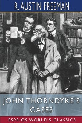 bokomslag John Thorndyke's Cases  Esprios Classics