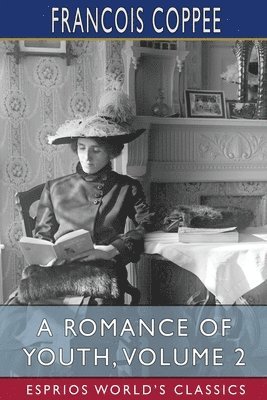 bokomslag A Romance Of Youth, Volume 2  Esprios Cl