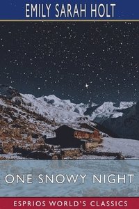 bokomslag One Snowy Night  Esprios Classics