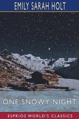 bokomslag One Snowy Night  Esprios Classics