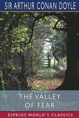 bokomslag The Valley Of Fear  Esprios Classics