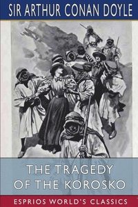 bokomslag The Tragedy Of The Korosko  Esprios Clas