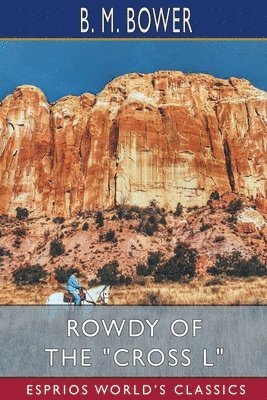 bokomslag Rowdy Of The  Cross L   Esprios Classics