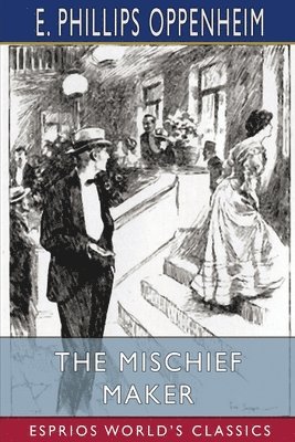 bokomslag The Mischief Maker  Esprios Classics