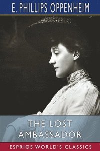bokomslag The Lost Ambassador  Esprios Classics