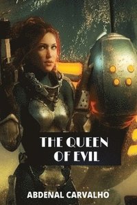bokomslag The Queen Of Evil