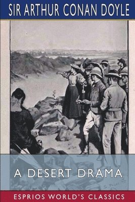 bokomslag A Desert Drama  Esprios Classics
