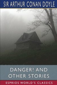 bokomslag Danger! And Other Stories  Esprios Class