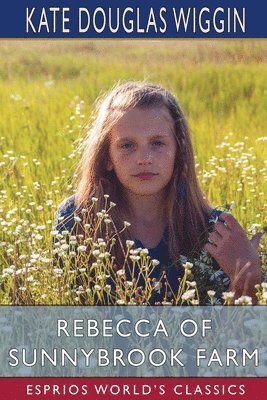 bokomslag Rebecca Of Sunnybrook Farm  Esprios Clas