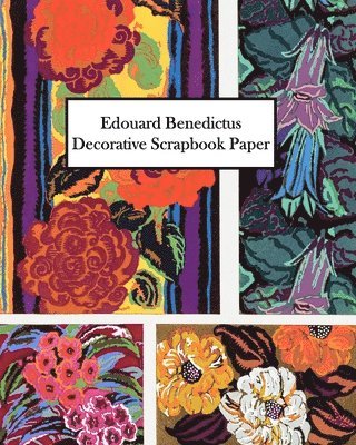 bokomslag Edouard Benedictus Decorative Scrapbook Paper: 20 Sheets: One-Sided Paper for Collage and Decoupage
