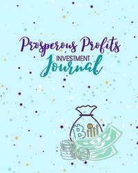 bokomslag Prosperous Profits Investment Journal