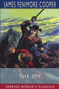 bokomslag The Spy  Esprios Classics