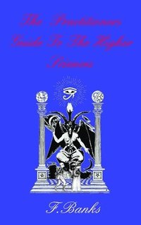 bokomslag The Practitioners Guide To The Higher Sc