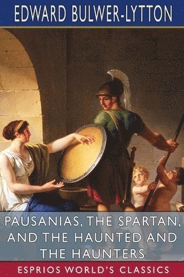 bokomslag Pausanias, The Spartan, And The Haunted