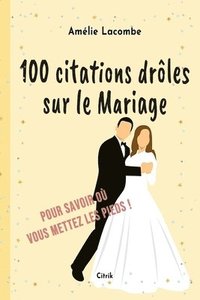 bokomslag 100 Citations Dr Les Sur Le Mariage