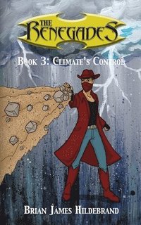 bokomslag The Renegades Book 3: Climate's Control