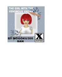 bokomslag The Girl With The Venomous Vagina The Li
