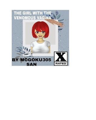 The Girl With The Venomous Vagina The Li 1