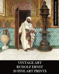 bokomslag Vintage Art: Rudolf Ernst 20 Fine Art Pr