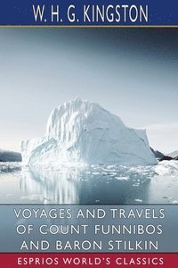 bokomslag Voyages And Travels Of Count Funnibos An