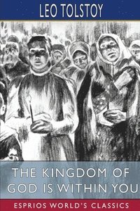 bokomslag The Kingdom Of God Is Within You  Esprio