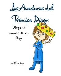 bokomslag Las Aventuras Del Principe Diego