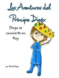 bokomslag Las Aventuras Del Principe Diego