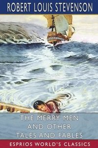 bokomslag The Merry Men And Other Tales And Fables