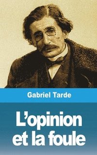 bokomslag L'Opinion Et La Foule