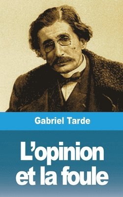 bokomslag L'Opinion Et La Foule