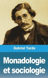 bokomslag Monadologie Et Sociologie