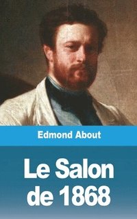 bokomslag Le Salon De 1868